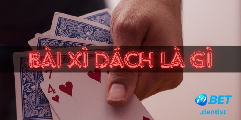 Bài xì dách hay còn được gọi là Blackjack