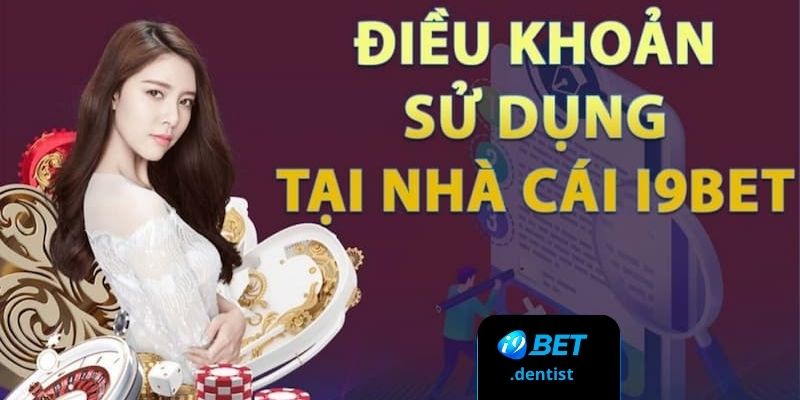 Điều khoản sử dụng i9bet.dentist